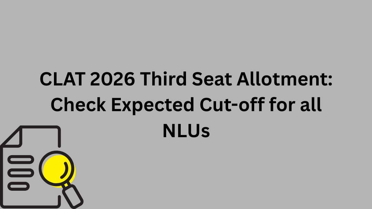 CLAT 2026 Third Seat Allotment on February 5, Check Expected Cut-off for all NLUs