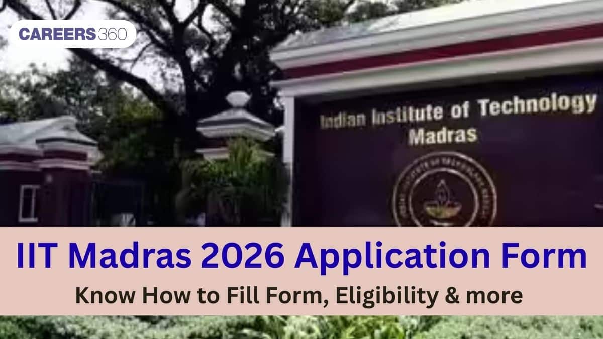 IIT Madras MBA Application Form 2026 OUT: Dates, Fee, Eligibility & Selection Process