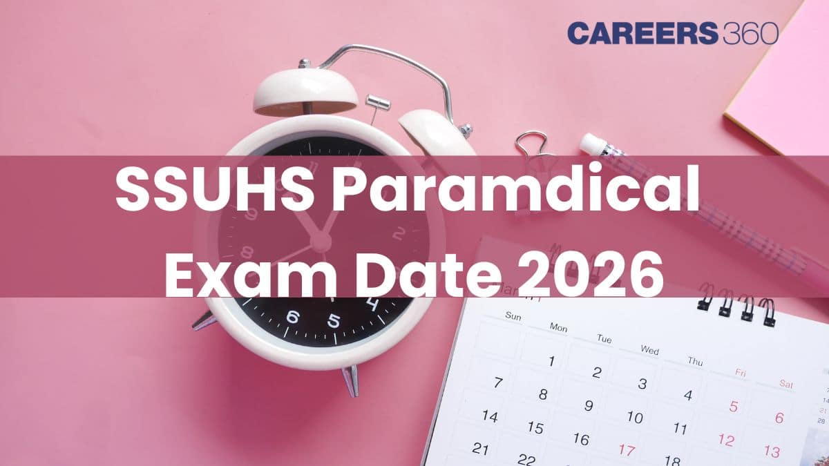 SSUHS Paramedical Exam Date 2026 - Application Form, Admit Card, Result