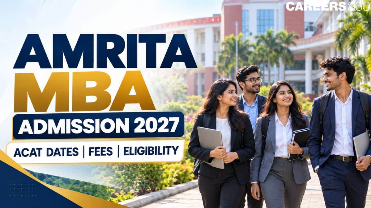 Amrita University MBA Admission 2027: Application Form, Eligibility, Fees and Last Date