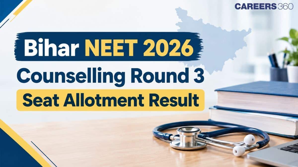 Bihar NEET 2026 Counselling Round 3 Seat Allotment Result (October 14): Direct Link