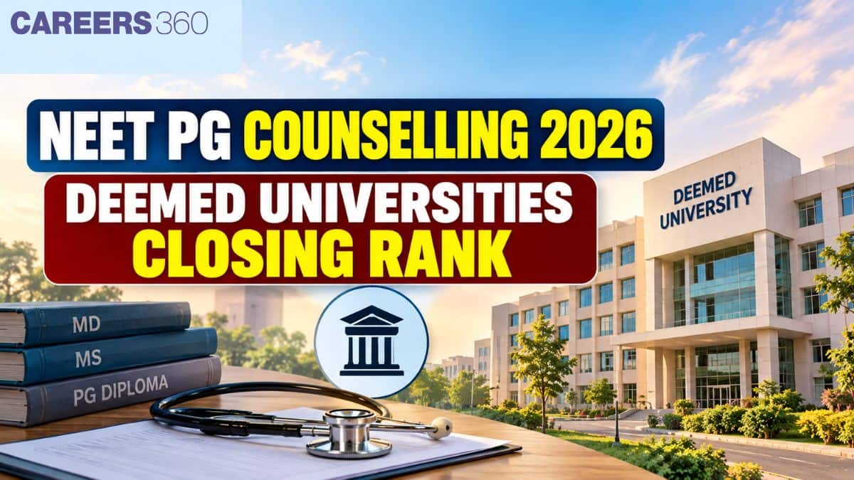 NEET PG Counselling 2026: Deemed Universities Closing Rank & Seat Matrix