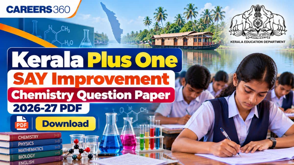 Kerala Plus One SAY Improvement Chemistry Question Paper 2026-27 PDF, Download Answer Key