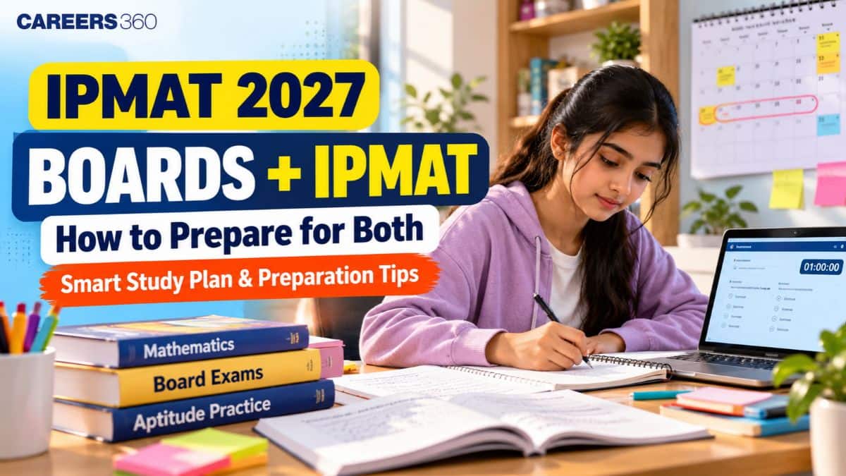How to Prepare for IPMAT 2027 While Preparing for Board Exams?