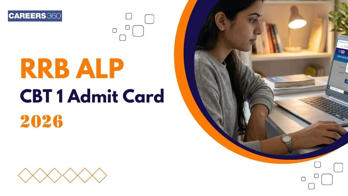 RRB ALP CBT 1 Admit Card 2026 Out: Download Hall Ticket PDF, Check Exam Date & Direct Link