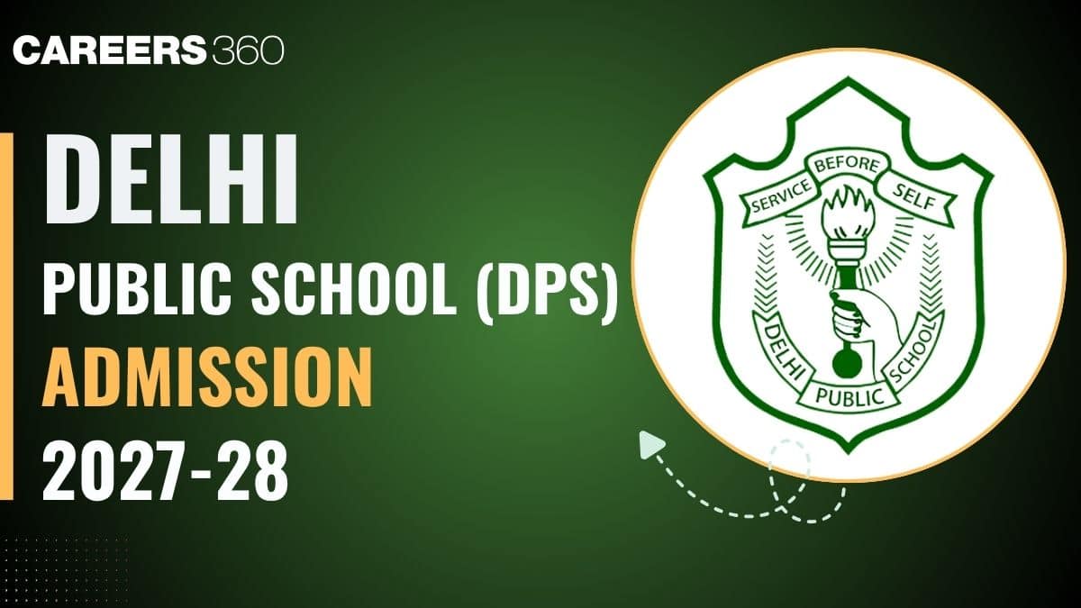 DPS Admission 2027-28: Application Form, Eligibility, Age Limit & Documents