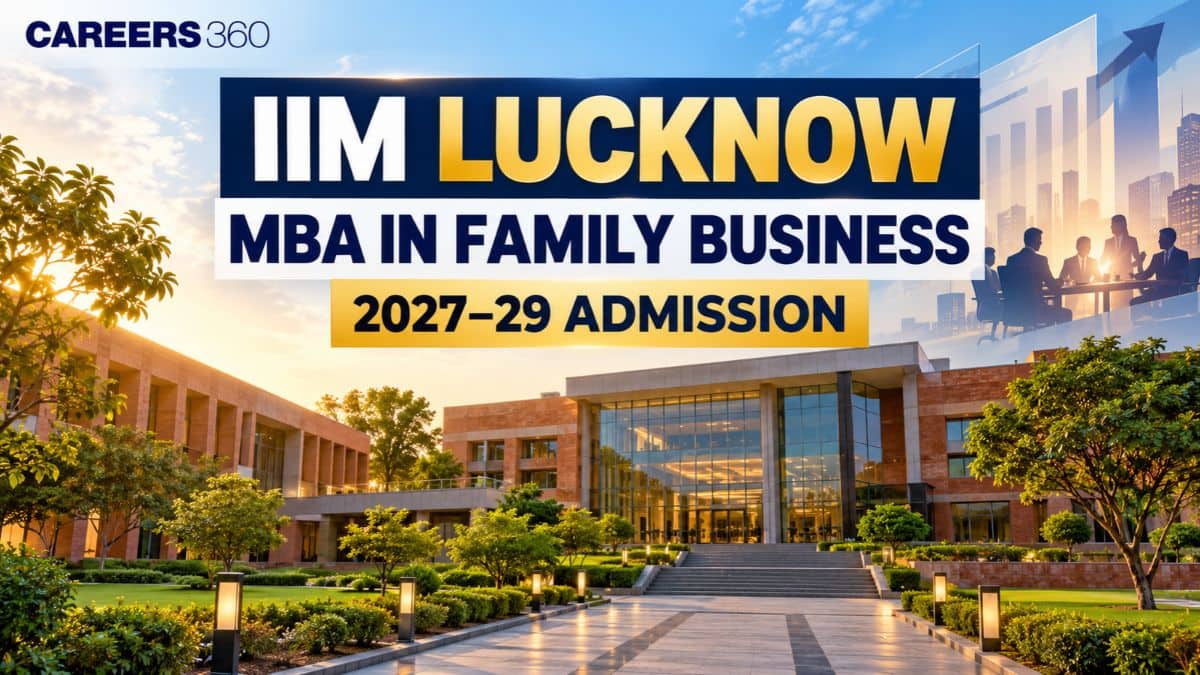 IIM Lucknow Launches MBA in Family Business 2027: Fees, Eligibility, Admission Dates