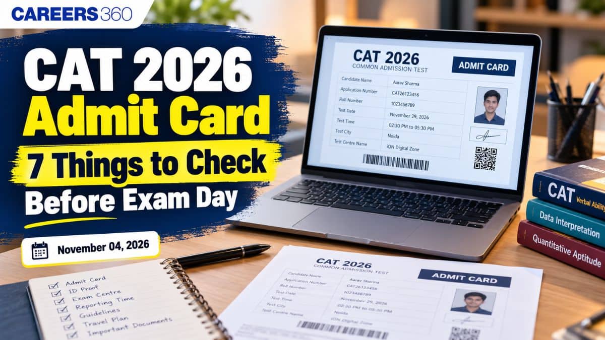 CAT 2026 Admit Card: 7 Important Things to Check Before November 29 Exam