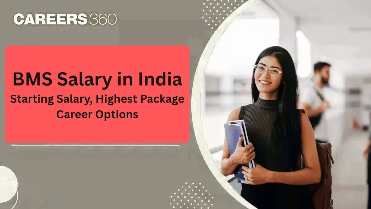 BMS Salary in India 2027: Starting Salary, Highest Package & Career Options