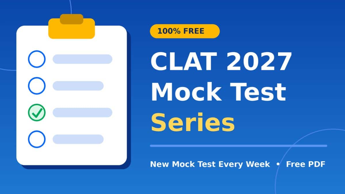CLAT 2027 Mock Test (FREE): 1 New Mock Test Every Week
