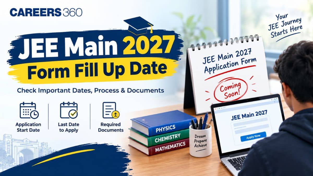 JEE Main 2027 Form Fill Up Date - Apply Link and NTA Updates