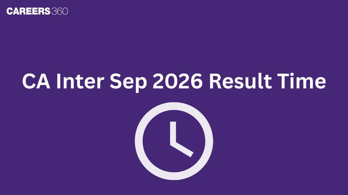 CA Inter Sep 2026 Result Time: Expected Scorecard Release Time - Official Update