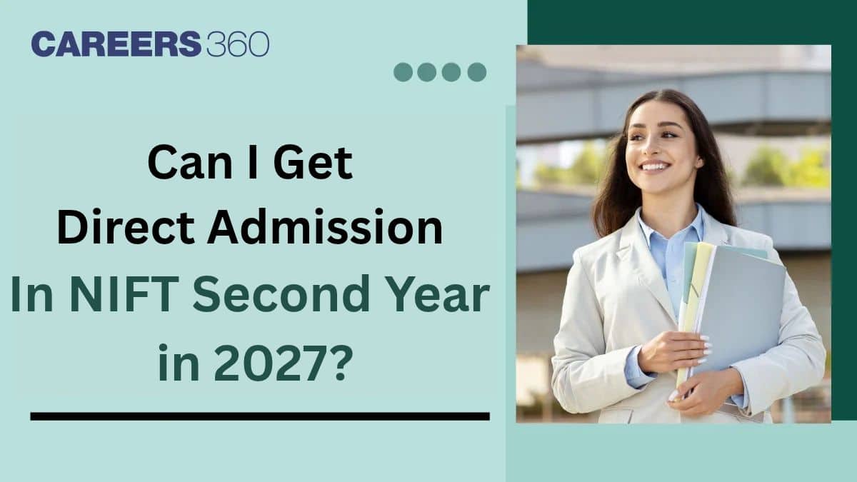 Can I Get Direct Admission in NIFT Second Year in 2027?
