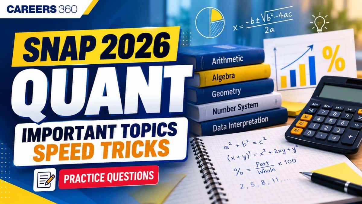 SNAP 2026 Quant Preparation: 5 Speed Tricks and Important Topics to Practise