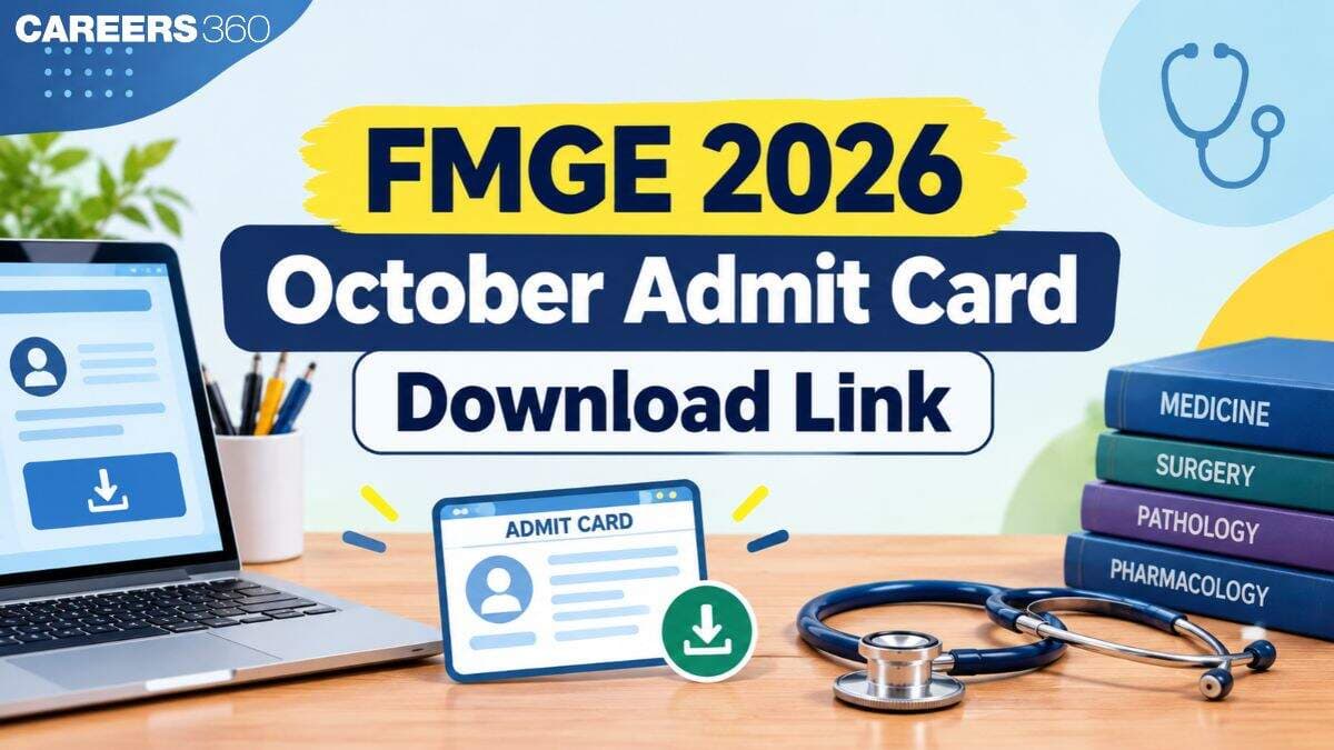 FMGE October 2026 Admit Card Download Link OUT Today: Hall Ticket at natboard.edu.in