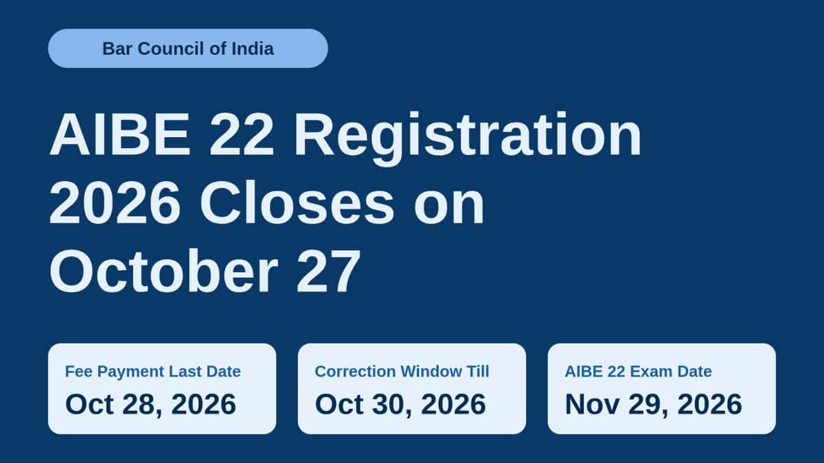 AIBE 22 Registration 2026 Closes Tomorrow: Apply Before the Deadline Date