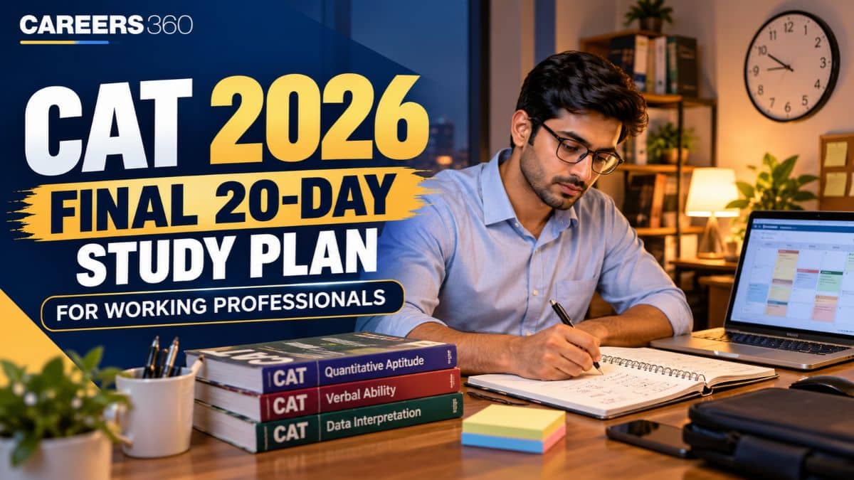CAT 2026 for Working Professionals: Final 20-Day Weekday and Weekend Study Plan