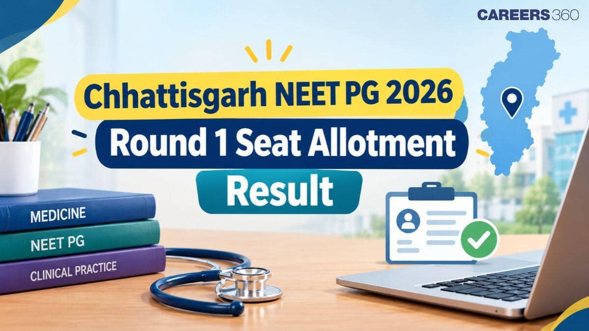 Chhattisgarh NEET PG Round 1 Seat Allotment Result 2026: PDF Download Link