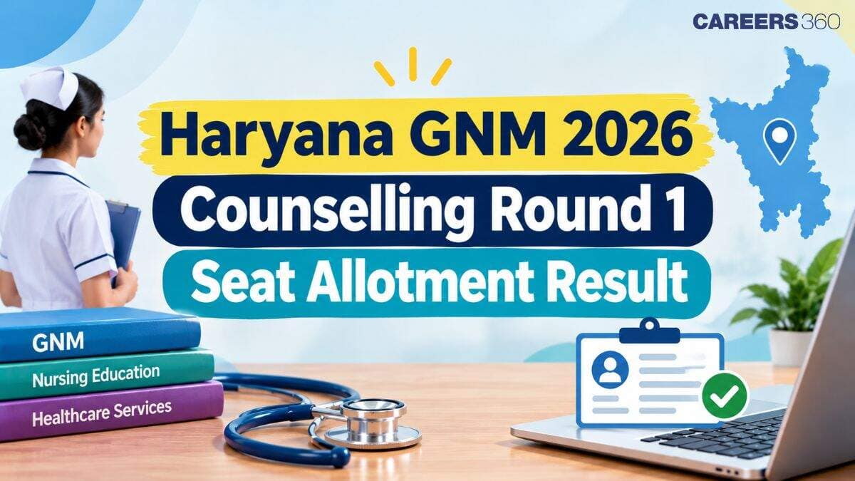 Haryana GNM 2026 Counselling Round 1 Seat Allotment Result (October 30): Direct Link