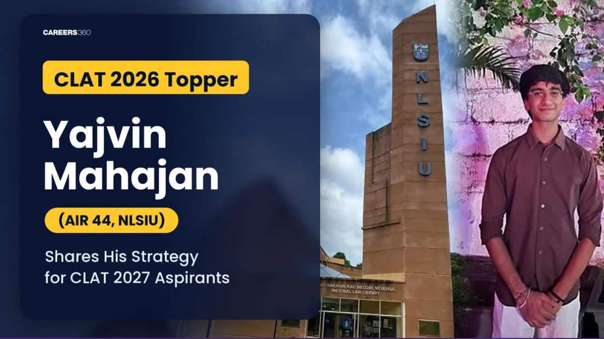CLAT 2026 Topper Yajvin Mahajan (AIR 44, NLSIU) Shares His Exact Strategy for CLAT 2027 Aspirants