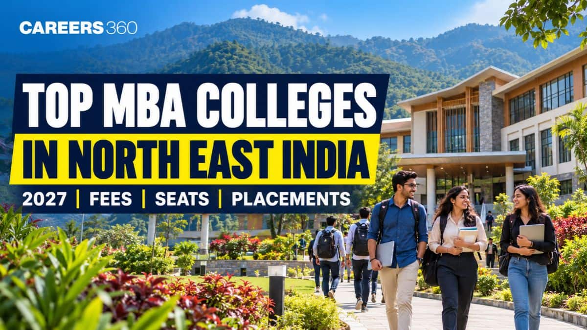Top MBA Colleges in North East India 2027: Fees, Seats and Placements