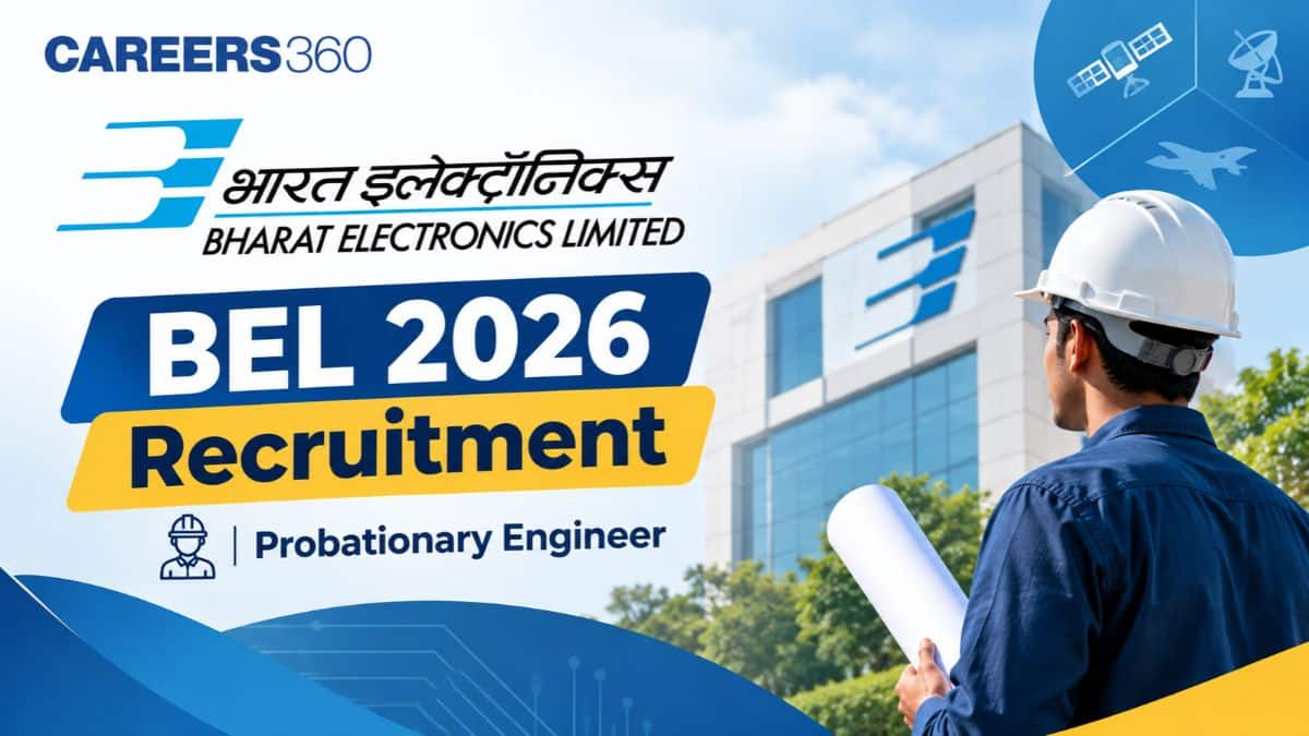 BEL Recruitment 2026 for Probationary Engineer - Notification Out, Apply Now, Vacancies