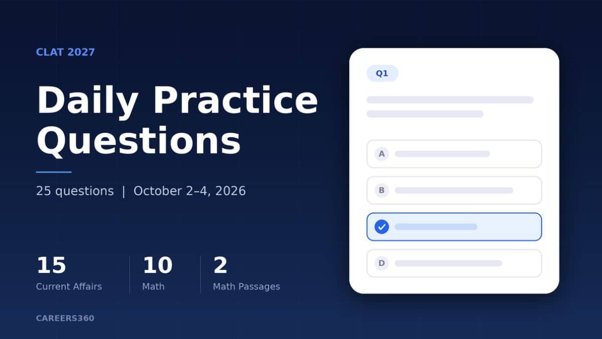 CLAT 2027 Daily Questions Series: 2nd, 3rd & 4th October Math & Current Affairs and Answers