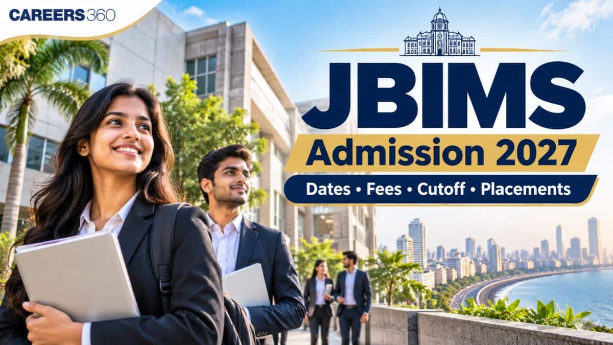 JBIMS Mumbai Admission 2027: Dates, Eligibility, Fees, Cutoff, Application Form & Placements