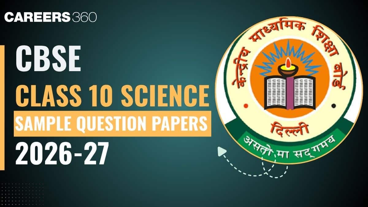 CBSE Class 10 Science Sample Paper 2026-27 PDF: Download with Marking Scheme