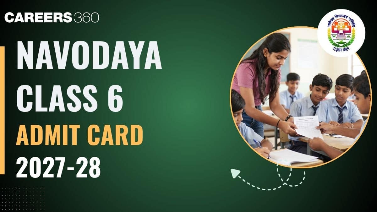 JNVST Class 6 Admit Card 2027-28 Out at navodaya.gov.in - Download Hall Ticket Here