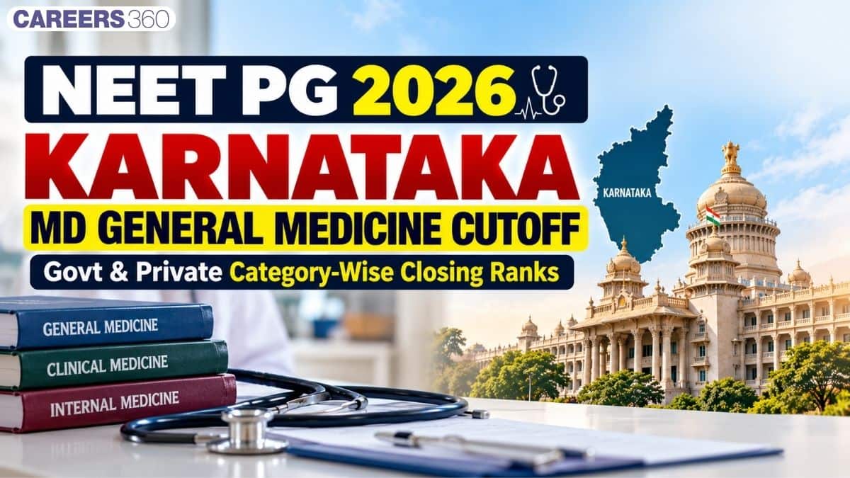 Karnataka NEET PG 2026 MD General Medicine Cutoff: Govt & Private Colleges, Category-Wise Closing Ranks