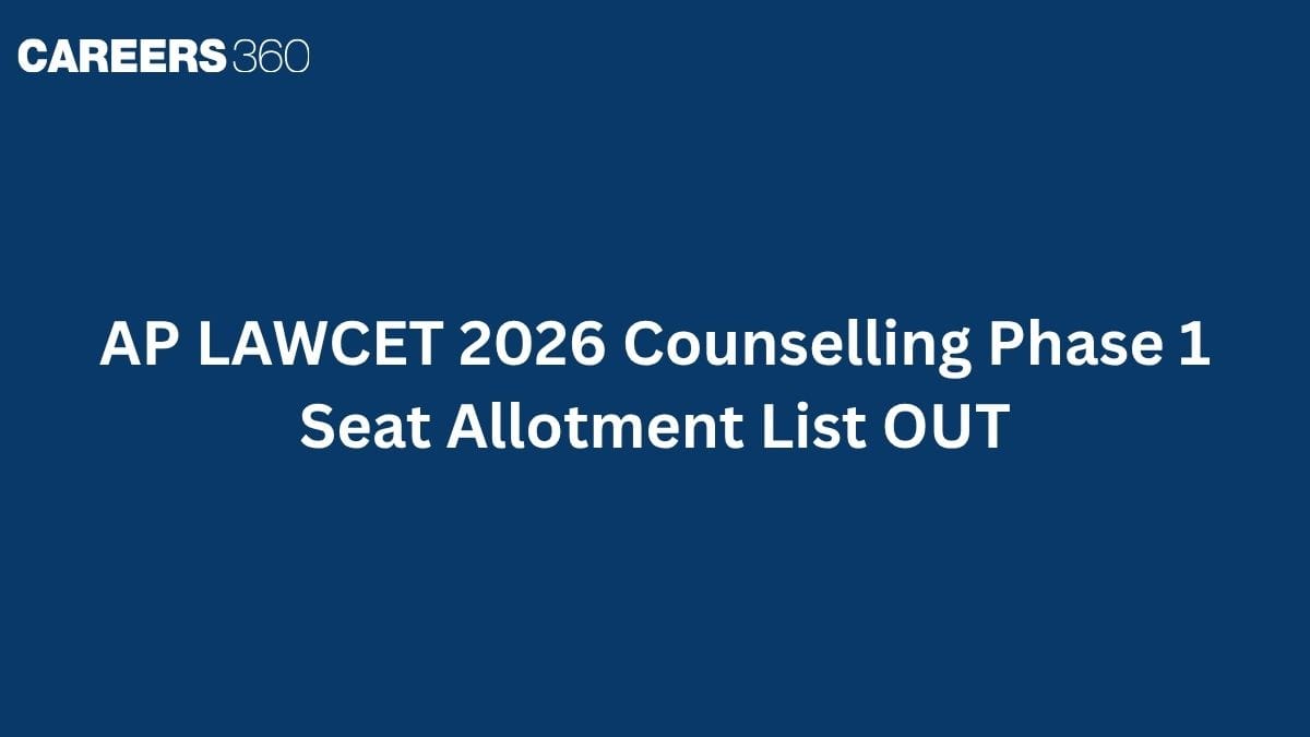AP LAWCET 2026 Counselling Phase 1 Seat Allotment List OUT: Direct Link