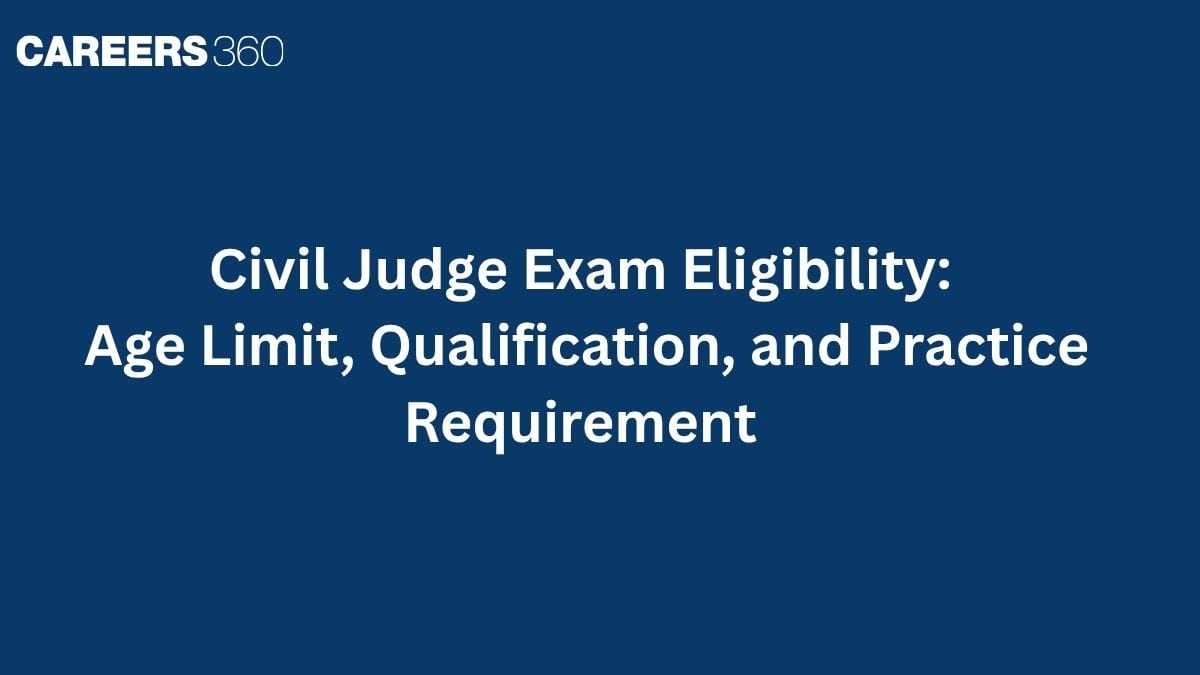Civil Judge Exam Eligibility 2026: Age Limit, Qualification, and Practice Requirement