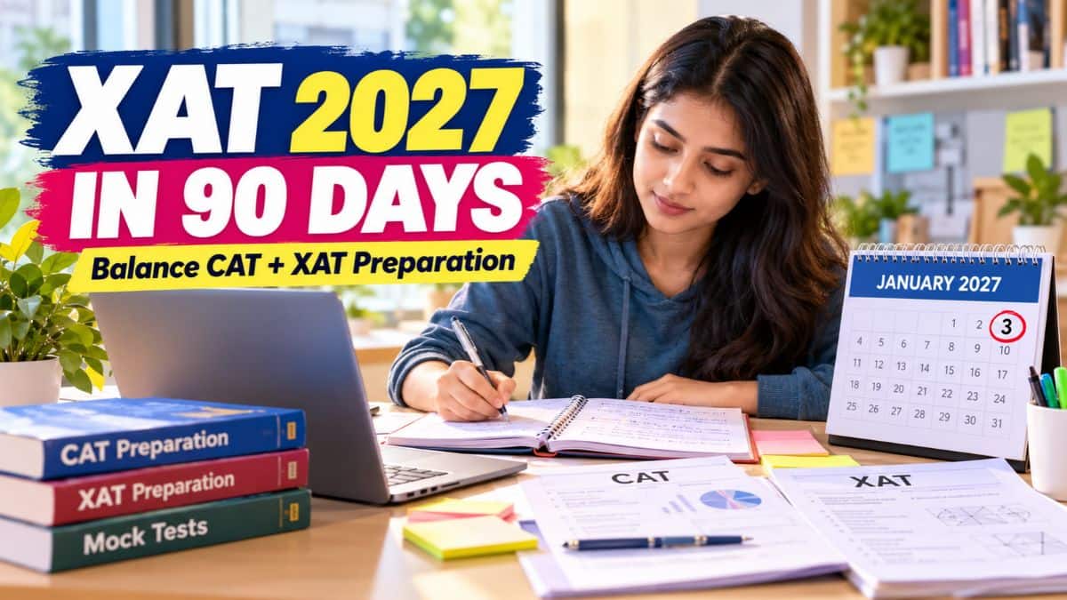 XAT 2027 in 90 Days: How to Balance CAT and XAT Preparation Before January 3