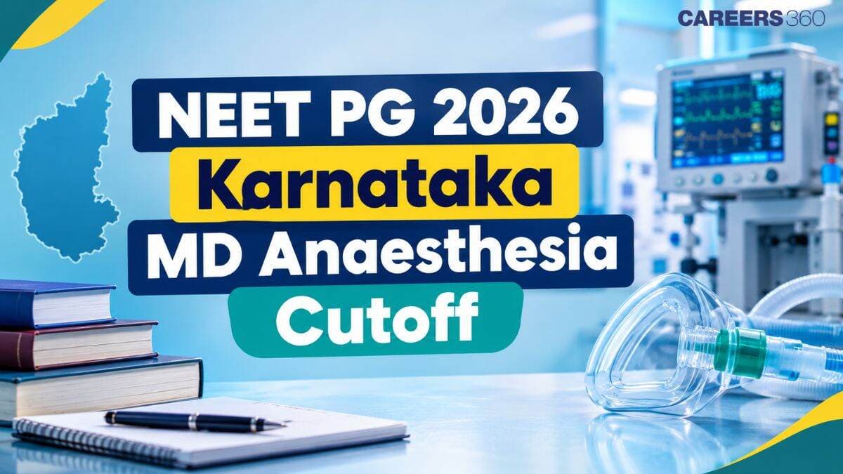 Karnataka NEET PG 2026 MD Anaesthesia Cutoff: College-Wise Closing Rank