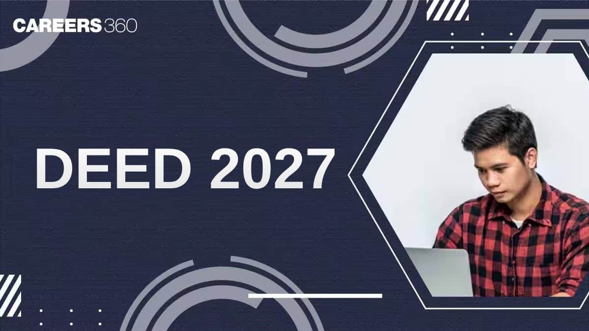 DEED Exam 2026: Registration (Open), Exam Date, Eligibility, Pattern, Syllabus