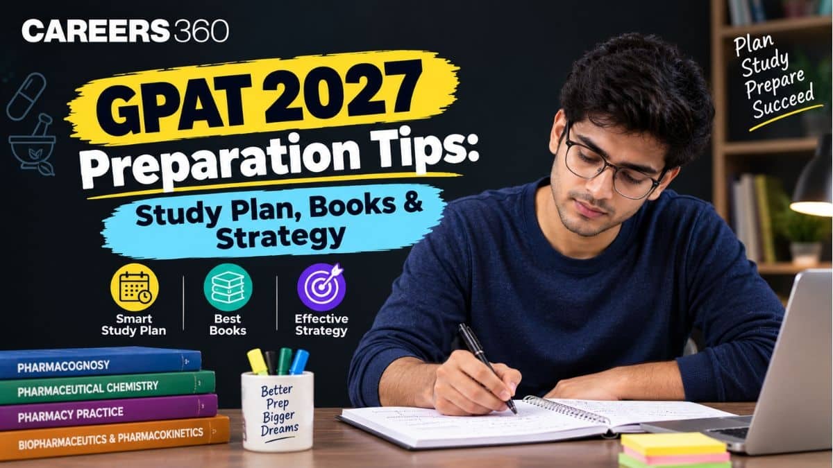 GPAT 2027 Preparation Tips: Study Plan, Best Books, Resources & Strategy