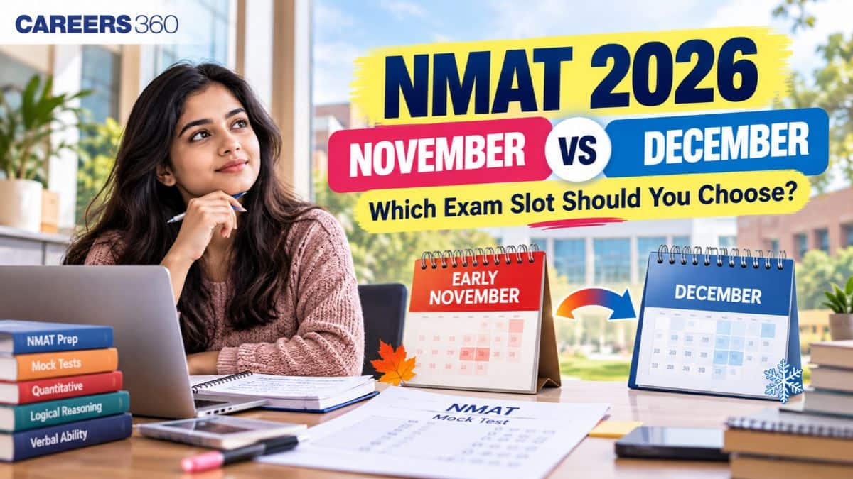 NMAT 2026: Should You Take the Exam in Early November or December? Check Pros & Cons