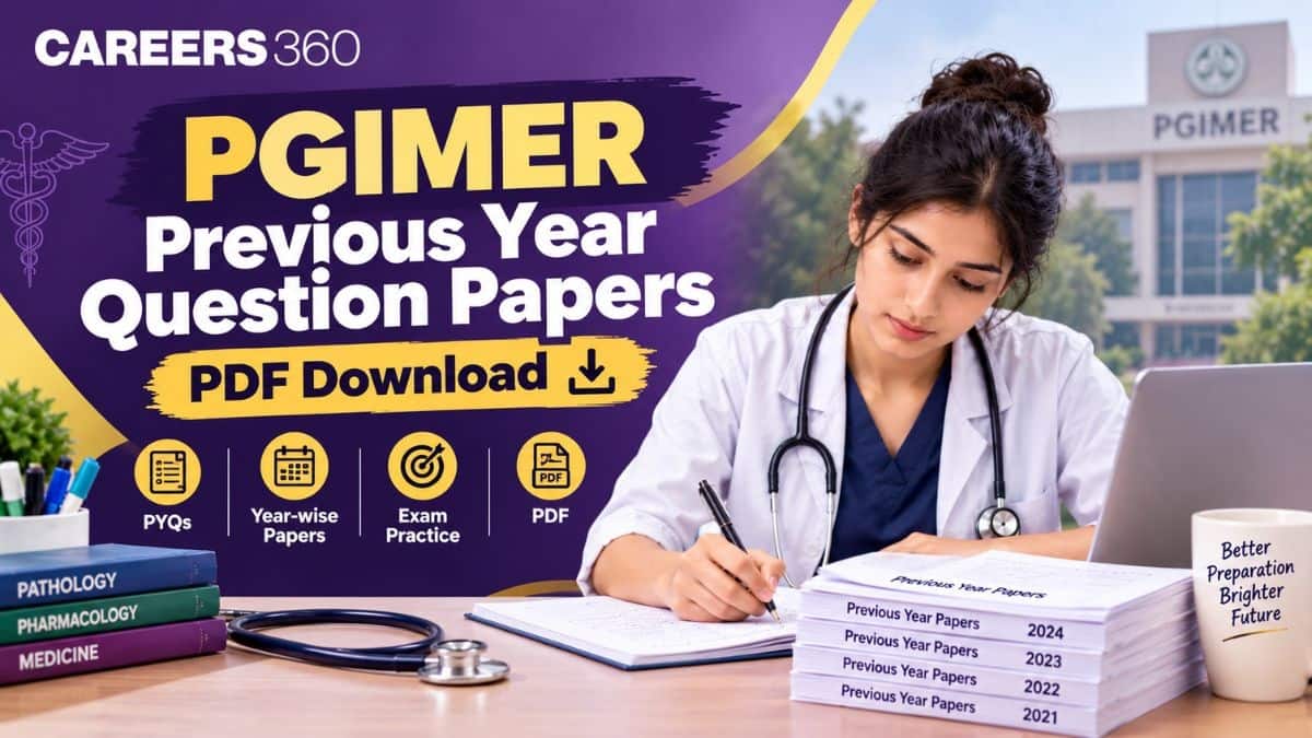 PGIMER Previous Year Question Papers PDF Download: Paramedical, B.Sc Nursing, MD and MS