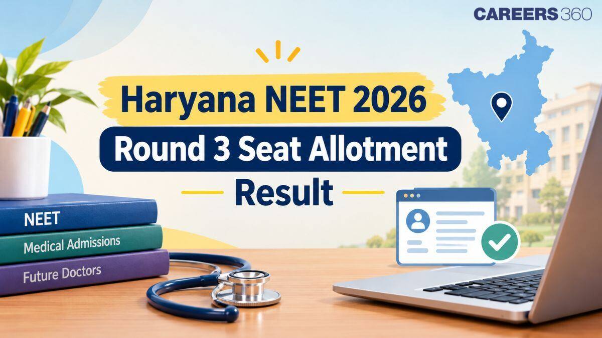 Haryana NEET 2026 Counselling Round 3 Seat Allotment Result (October 12): Direct Link