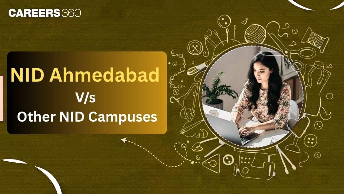 NID Ahmedabad vs Other Campuses 2026: Which Campus is Best for Design?