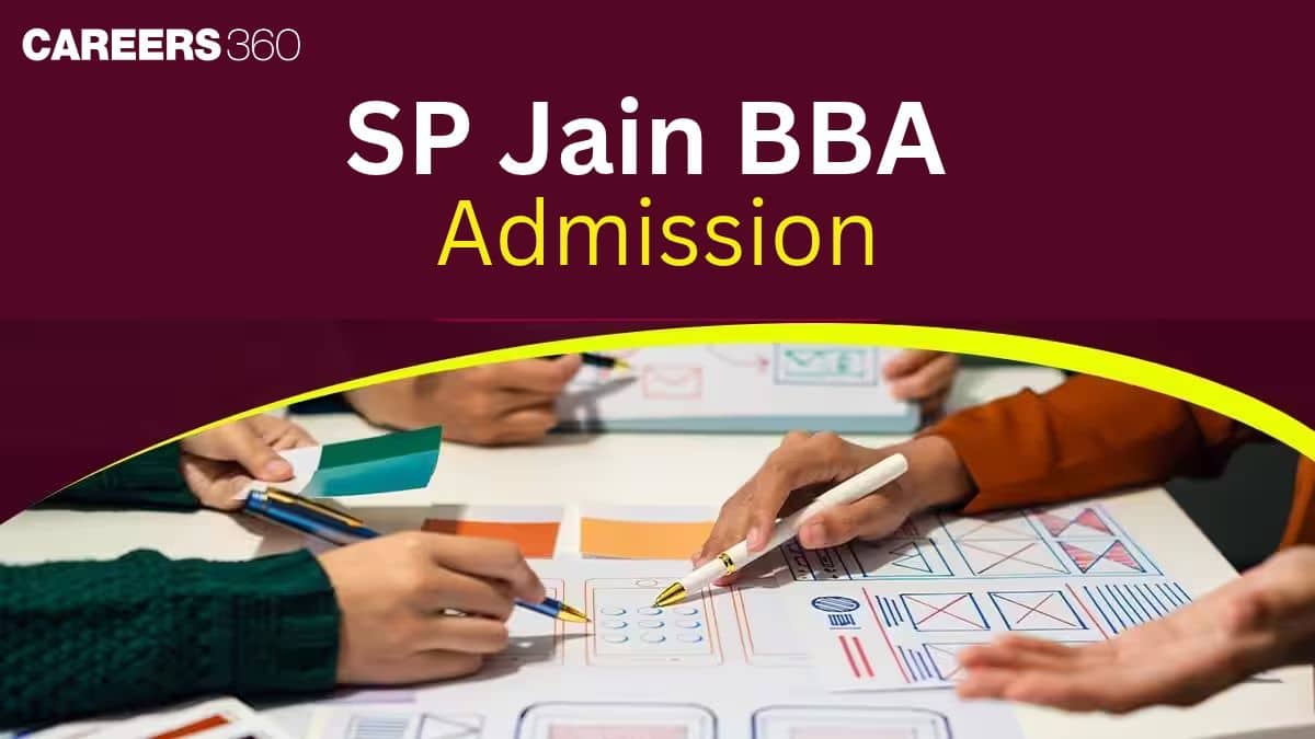 SP Jain BBA Admission 2027: Registration Date, Process, Eligibility, Fee, Scholarships
