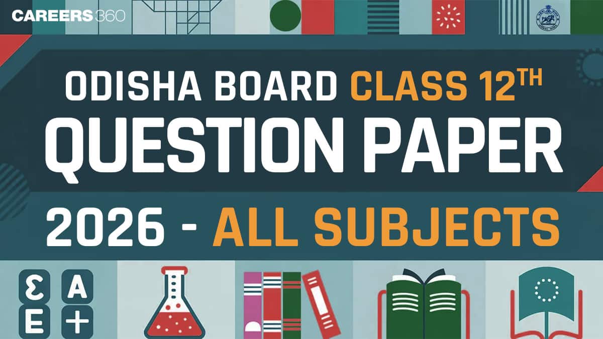 CHSE Odisha Class 12 Question Paper 2026 PDF Download with Solution (Science, Arts, Commerce)