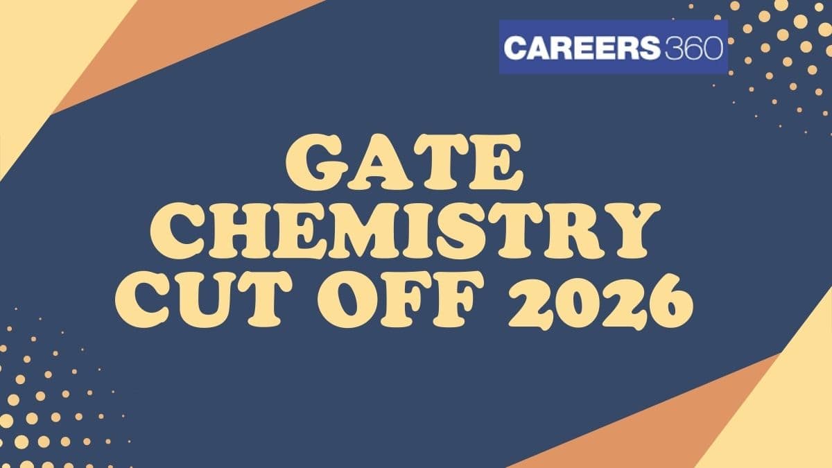 GATE Chemistry Cut Off 2026 – Expected Qualifying Marks and Trends