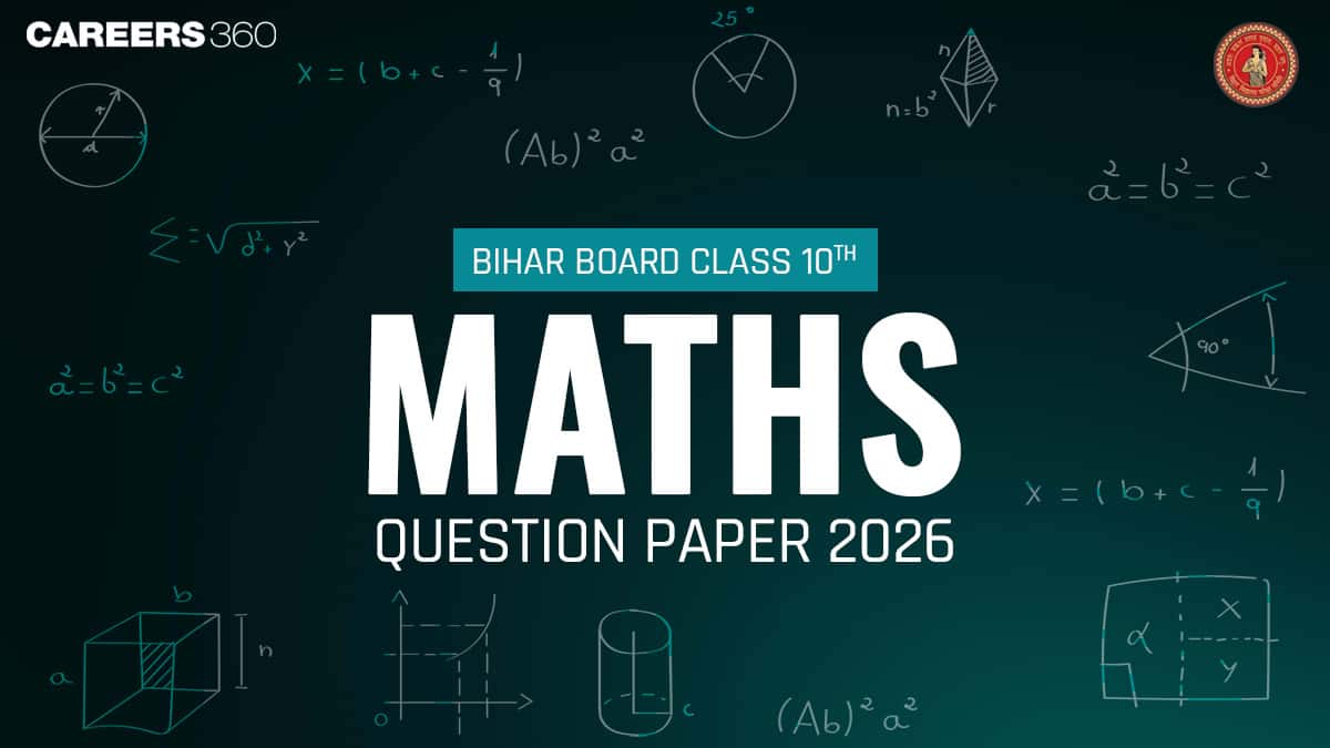 Bihar Board Class 10 Maths Question Paper 2026 PDF with Solution (Feb 18)