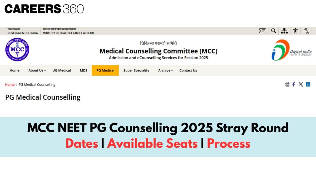 MCC NEET PG Counselling 2025 Stray Round: Revised Seat Allotment Result (Out) - Careers360