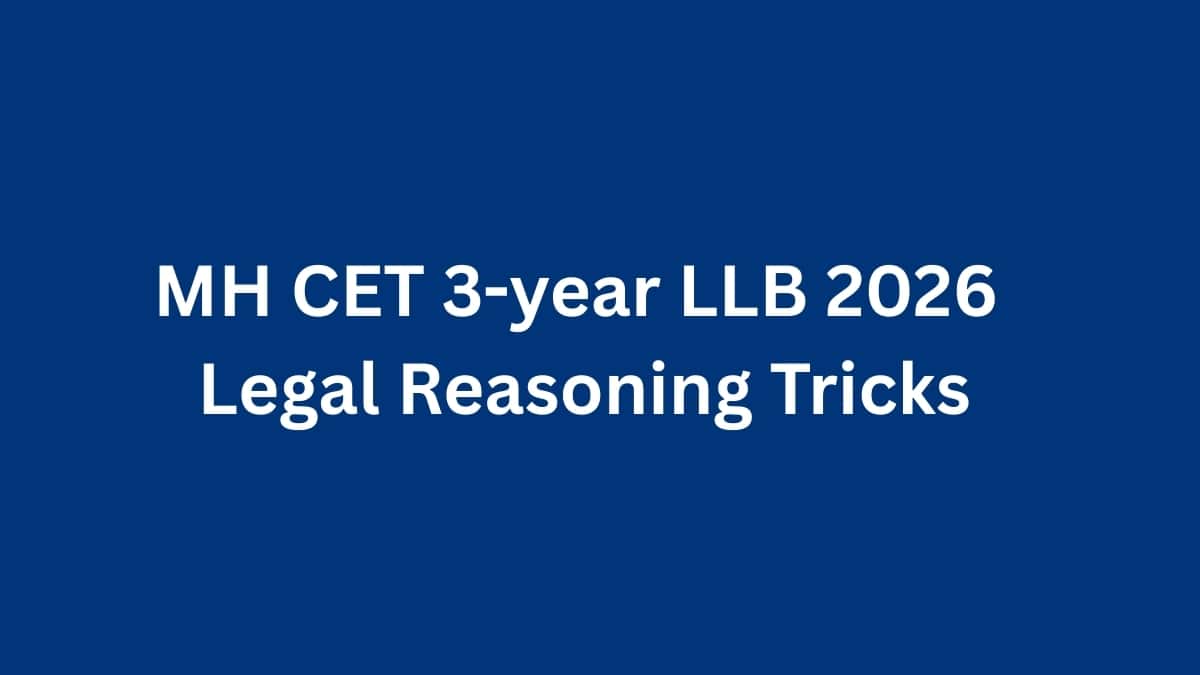 MH CET 3-year LLB 2026 Legal Reasoning Tricks