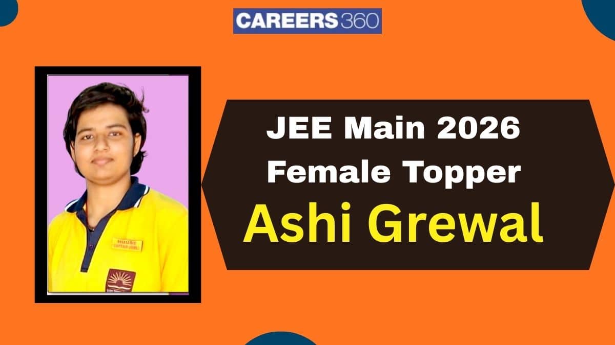 JEE Mains Female Toppers List 2026: Percentile, State-wise Topper Names