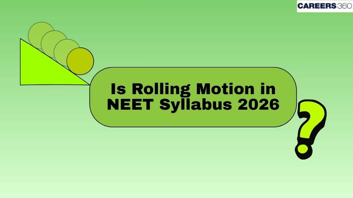 Is Rolling Motion in NEET Syllabus 2026: NEET Physics