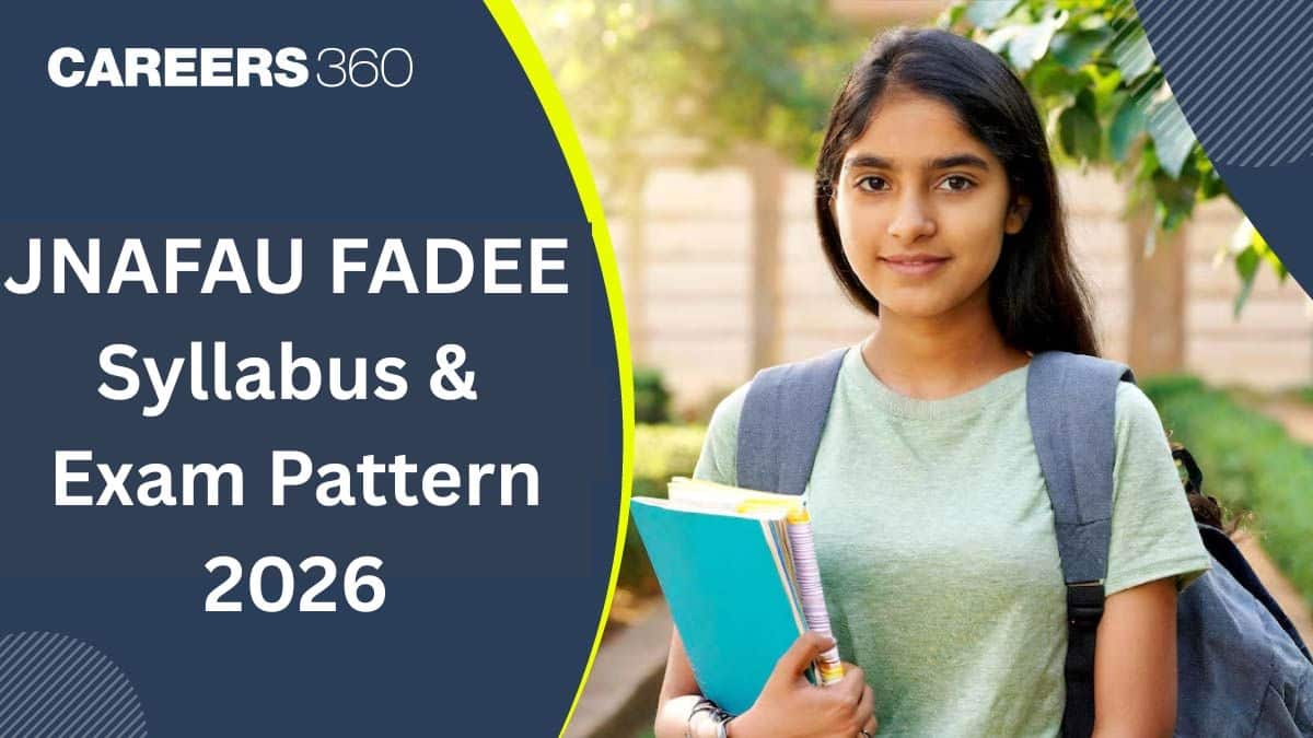 JNAFAU FADEE Syllabus & Exam Pattern 2026, Section Wise Syllabus, Total Marks